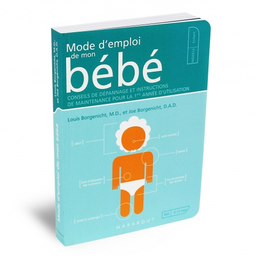 Mode d'emploi de mon bébé