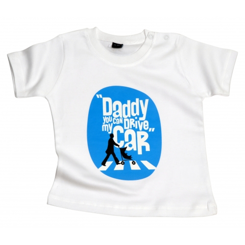 Tshirt bébé Daddy You Can Drive My Car