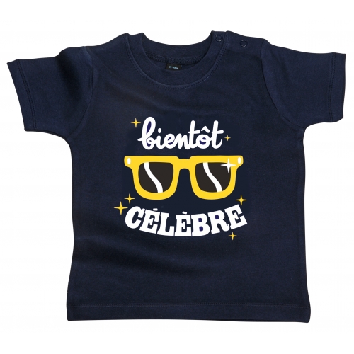 Tshirt bébé Bientôt Célèbre